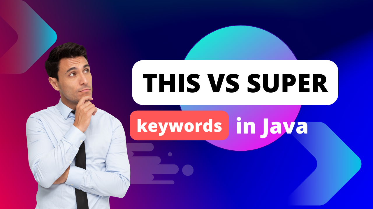 this vs super keyword in java